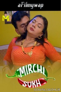 Mirchi Sukh (2024) S01 Part 1 Mastram Hindi Hot Web Series