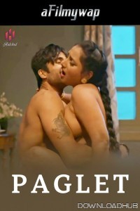 Paglet (2024) S04 Part 1 Hulchul Hindi Hot Web Series